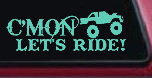 Cmon Lets Ride Country Car or Truck Window Decal Sticker (Mint)
