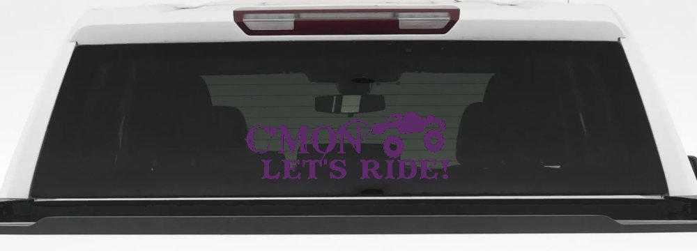 Cmon Lets Ride Country Car or Truck Window Decal Sticker