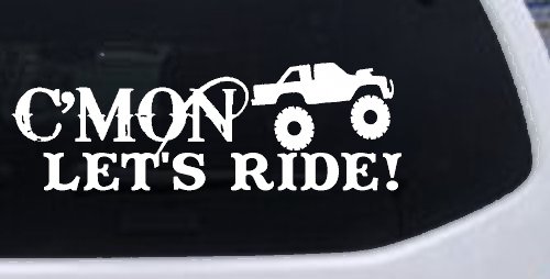 Cmon Lets Ride Country Car or Truck Window Decal Sticker