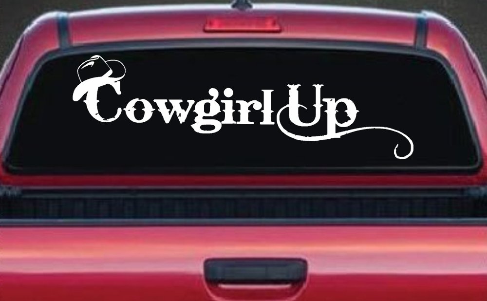 Cowgirl Up Rodeo Farm Ranch Car or Truck Window Decal Sticker