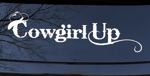 Cowgirl Up Rodeo Farm Ranch Car or Truck Window Decal Sticker (White)