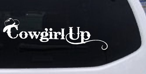 Cowgirl Up Rodeo Farm Ranch Car or Truck Window Decal Sticker (White)