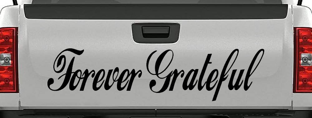 Forever Grateful Christian Car or Truck Window Decal Sticker (Black)