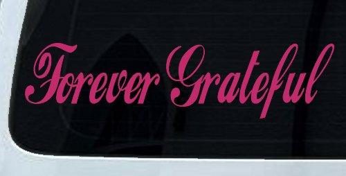 Forever Grateful Christian Car or Truck Window Vinyl Decal Sticker (Hot Pink)