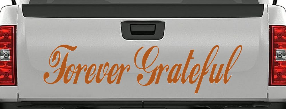 Forever Grateful Christian Car or Truck Window Vinyl Decal Sticker (Nut Brown)