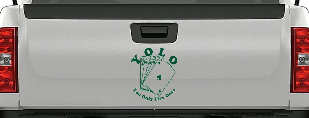 YOLO You Only Live Once Gambling Poker Other Car or Truck Window Decal Sticker (Dark Green)