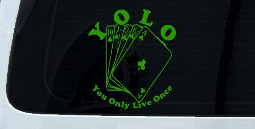 YOLO You Only Live Once Gambling Poker Other Car or Truck Window Decal Sticker