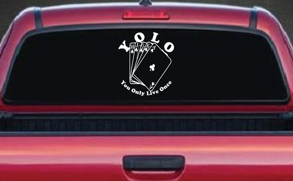 YOLO You Only Live Once Gambling Poker Other Car or Truck Window Decal Sticker (White)