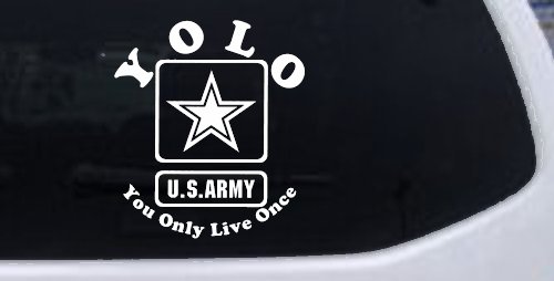 YOLO You Only Live Once Army Military Car or Truck Window Decal Sticker (White)