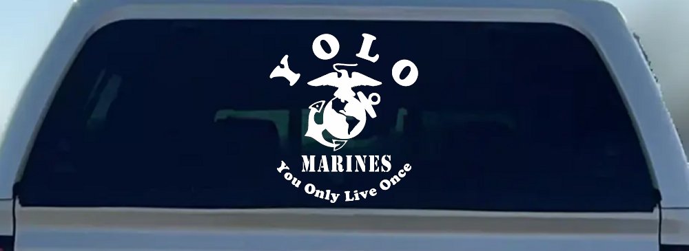 YOLO You Only Live Once Marines Military Car or Truck Window Decal Sticker (White)