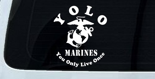 YOLO You Only Live Once Marines Military Car or Truck Window Vinyl Decal Sticker (White)