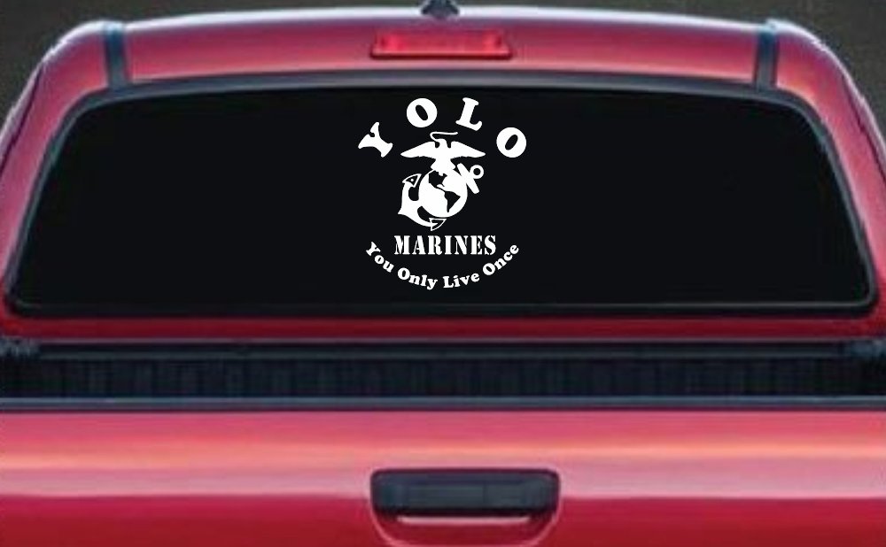 YOLO You Only Live Once Marines Military Car or Truck Window Decal Sticker (White)