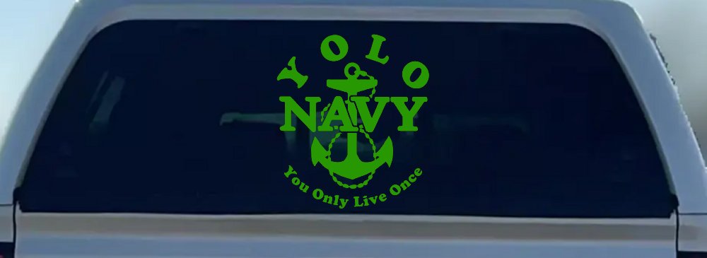 YOLO You Only Live Once Navy Military Car or Truck Window Vinyl Decal Sticker (Lime)
