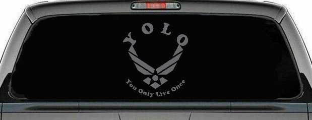 YOLO You Only Live Once Air Force Military Car or Truck Window Decal Sticker (Silver)