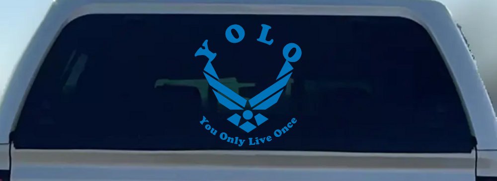 YOLO You Only Live Once Air Force Military Car or Truck Window Vinyl Decal Sticker (Sky Blue)