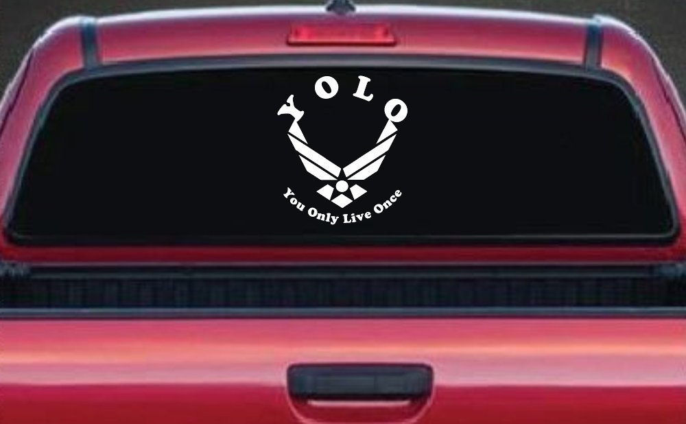 YOLO You Only Live Once Air Force Military Car or Truck Window Decal Sticker