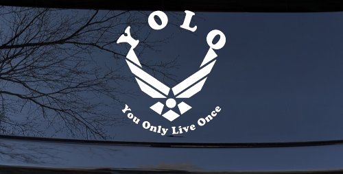 YOLO You Only Live Once Air Force Military Car or Truck Window Decal Sticker (White)