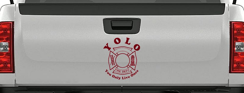 YOLO You Only Live Once Fire Fighter Car or Truck Window Decal Sticker (Burgundy)