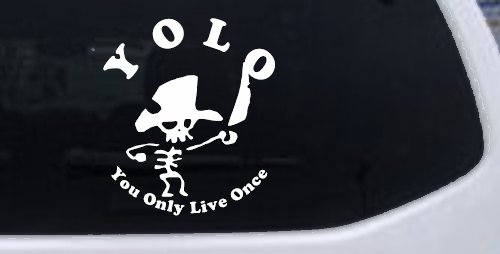 YOLO You Only Live Once Cute Pirate Funny Car or Truck Window Decal Sticker (White)