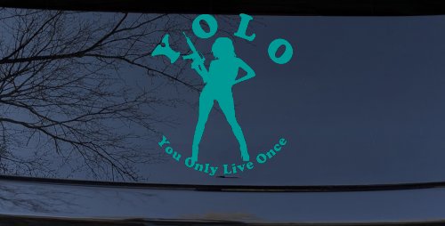 YOLO You Only Live Once Girl Machine Gun Military Car or Truck Window Decal Sticker