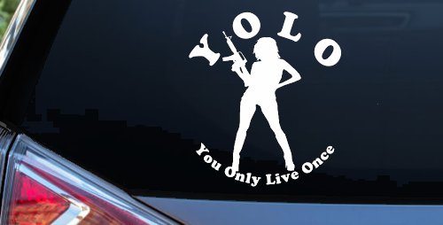 YOLO You Only Live Once Girl Machine Gun Military Car or Truck Window Decal Sticker (White)