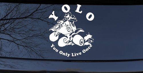 YOLO You Only Live Once Fourwheeler Off Road Car or Truck Window Decal Sticker (White)