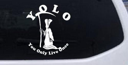 YOLO You Only Live Once Grim Reaper Funny Car or Truck Window Decal Sticker (White)