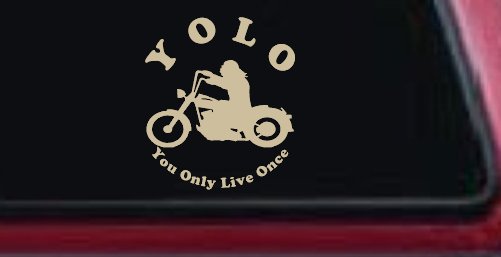 YOLO You Only Live Once Biker Car or Truck Window Decal Sticker (Desert Sand)