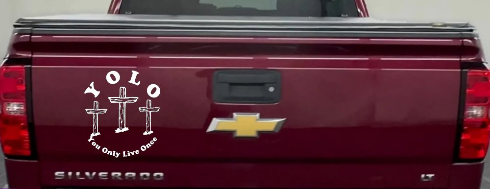 YOLO You Only Live Once Three Crosses Christian Car or Truck Window Decal Sticker (White)