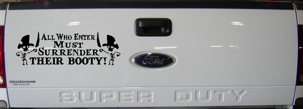 All Who Enter Surrender Their Booty Pirate Funny Car or Truck Window Decal Sticker