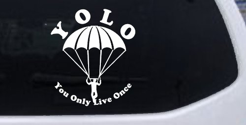 YOLO You Only Live Once Skydiving Sports Car or Truck Window Decal Sticker (White)
