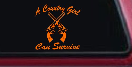 A Country Girl Can Survive Crossed Pistols Guns Car or Truck Window Vinyl Decal Sticker (Orange)
