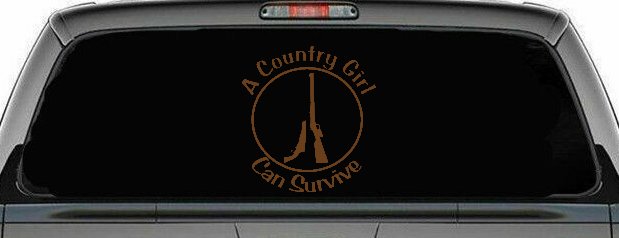 A Country Girl Can Survive Rifle And Pistol Guns Car or Truck Window Decal Sticker