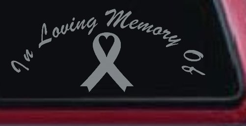 In Loving Memory Of Cancer Ribon Car or Truck Window Decal Sticker
