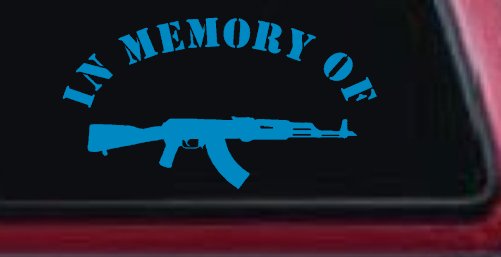In Memory Of AK 47 Military Car or Truck Window Decal Sticker