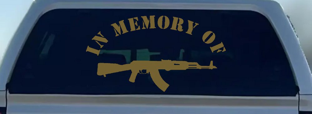In Memory Of AK 47 Military Car or Truck Window Decal Sticker (Gold)