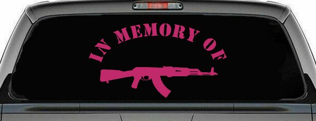 In Memory Of AK 47 Military Car or Truck Window Decal Sticker (Hot Pink)