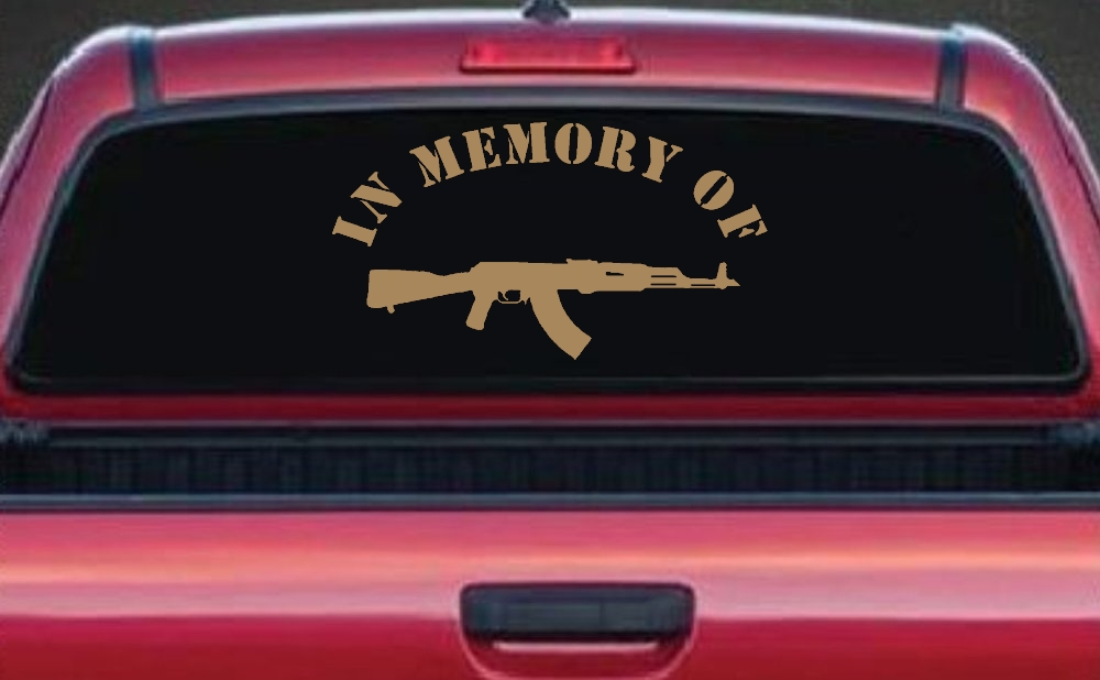 In Memory Of AK 47 Military Car or Truck Window Decal Sticker
