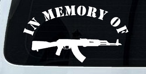 In Memory Of AK 47 Military Car or Truck Window Decal Sticker