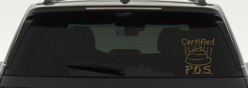 Certified POS Funny Car or Truck Window Decal Sticker (Gold)