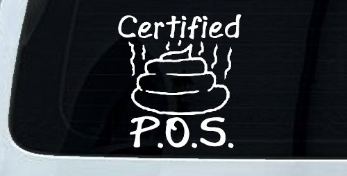 Certified POS Funny Car or Truck Window Decal Sticker (White)