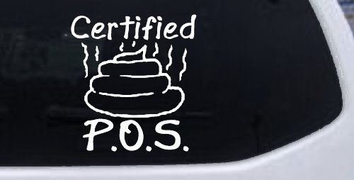Certified POS Funny Car or Truck Window Decal Sticker (White)