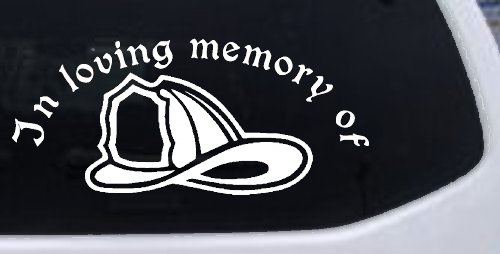 In Loving Memory Of Firefighter Helmet Car or Truck Window Decal Sticker