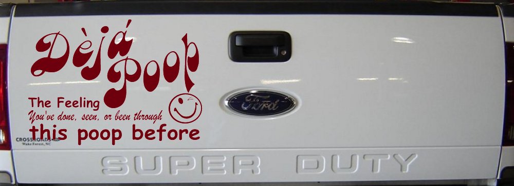 Funny Deja Poop Done this Poop Before Funny Car or Truck Window Decal Sticker (Burgundy)