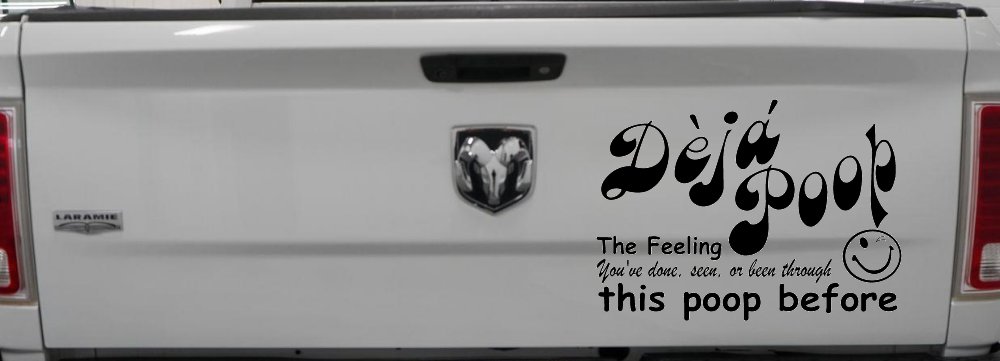Funny Deja Poop Done this Poop Before Funny Car or Truck Window Decal Sticker (Matte Black)