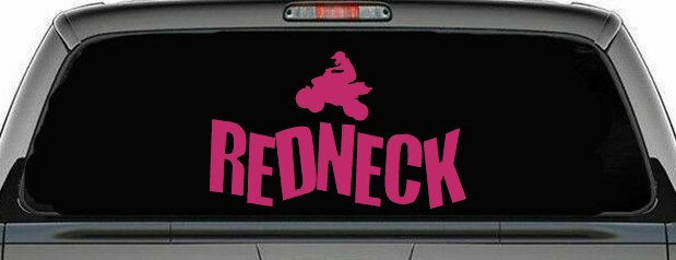 Redneck 4 Wheeler Country Car or Truck Window Decal Sticker