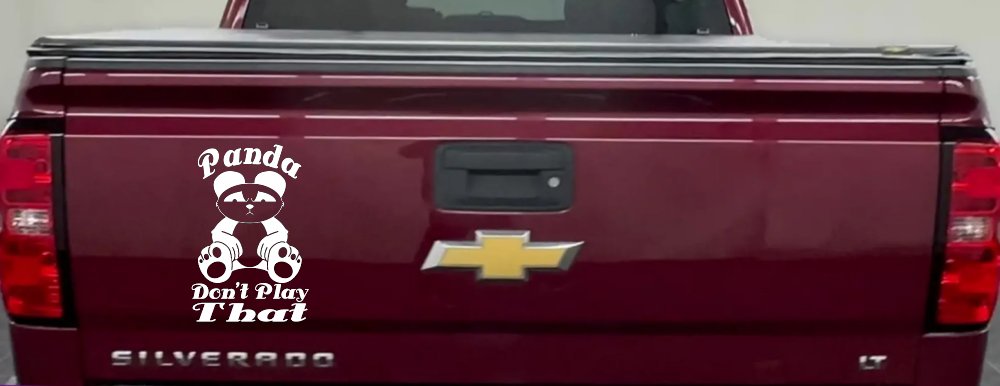 Panda Dont Play That Funny Car or Truck Window Vinyl Decal Sticker (White)