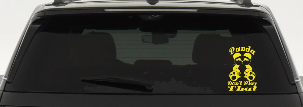 Panda Dont Play That Funny Car or Truck Window Decal Sticker (Yellow)
