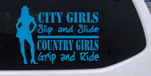 City Girls Slip And Slide Country Girls Grip And Ride Car or Truck Window Decal Sticker (Blue)