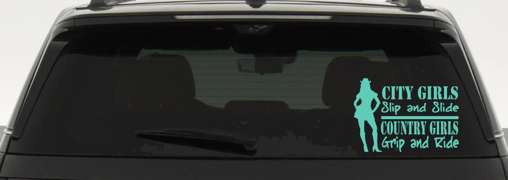 City Girls Slip And Slide Country Girls Grip And Ride Car or Truck Window Decal Sticker